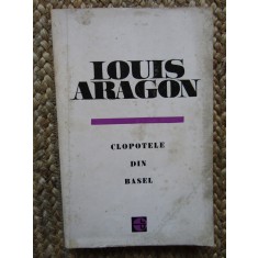 Louis Aragon - Clopotele din Basel, 1965