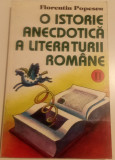 O ISTORIE ANECDOTICA A LITERATURII ROM&Acirc;NE - VOL. 2-FRORENTIN POPESCU