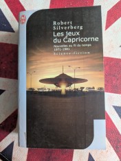 Robert Silverberg, Les Jeux du capricorne Nouvelles au fil du temps (1971-1981)