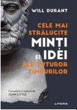 Cumpara ieftin Cele mai stralucite minti si idei ale tuturor timpurilor/Will Durant