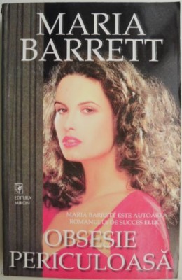 Obsesie periculoasa &amp;ndash; Maria Barret foto