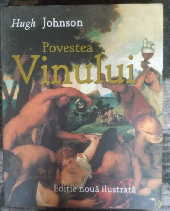 Hugh Johnson &quot; Povestea vinului &quot;