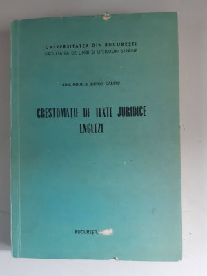 Rodica Hanga Calciu - Crestomatie de texte juridice engleze foto