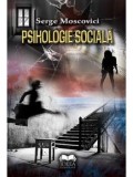 Cumpara ieftin Psihologie sociala/Serge Moscovici