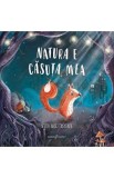 Cumpara ieftin Natura e casuta mea - Sezen Aksu Tasyurek
