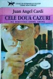 Cele doua cazuri ale detectivului Danwel Strong - Juan Angel Cardi, 1993, Crime Newyorkeze, Politist, Romana, Editura Mondial-Press