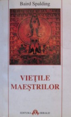 Vietile Maestrilor - Baird Spalding foto