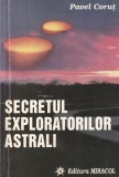 Pavel Corut - Secretul exploratorilor astrali