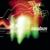 Incubus Make Yourself 1999