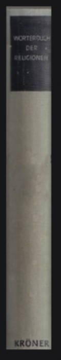 Worterbuch der Religionen/ Alfred Bertholet, Hans Freiherrn von Campenhausen