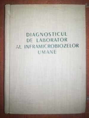 Diagnosticul de laborator al inframicrobiozelor umane- N. Cajal foto