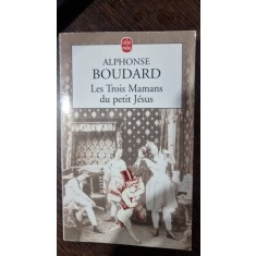 Les trois mamans du petit Jesus - Alphonse Boudard