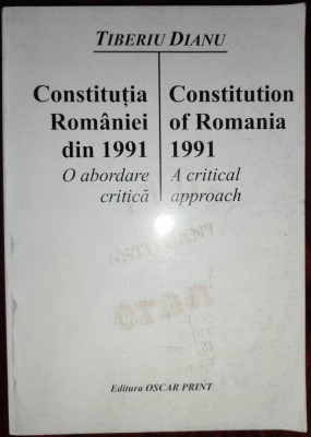 Constituţia Rom&amp;acirc;niei din 1991, o abordare critică-editie bilingva romano-engleza foto