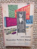 ANDRE MAUROIS - THANATOS PALACE HOTEL