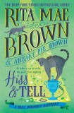 Hiss and Tell: A Mrs. Murphy Mystery