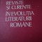 REVISTE SI CURENTE IN EVOLUTIA LITERATURII ROMANE-I. HANGIU BUCURESTI 1978