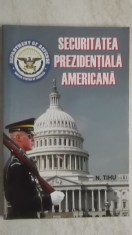 N. Tihu Suhareanu - Securitatea prezidentiala americana (vezi detalii pentru livrare in tara)