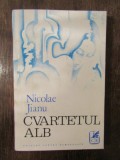 Cvartetul alb - Nicolae Jianu