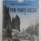 PRIN MUNTII NOSTRI , VOLUMUL IV DIN PITORESCUL ROMANIEI de PROF. I. SIMIONESCU , 1940