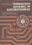 Tehnologia lucrarilor electrotehnice - Traian Canescu