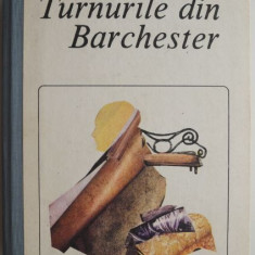 Turnurile din Barchester – Anthony Trollope