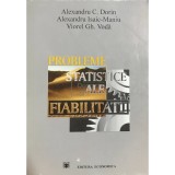 Alexandru C. Dorin - Probleme statistice ale fiabilitatii (Editia: 1994)