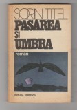bnk ant Sorin Titel - Pasarea si umbra