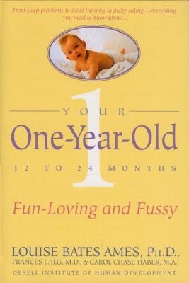 Your One-Year-Old: The Fun-Loving, Fussy 12-To 24-Month-Old foto