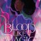 Blood Like Magic