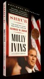Shrub: The Short but Happy Political Life of George W. Bush - Molly Ivins, Lou Dubose