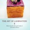 The Art of Lamination II: Mastering the Art and Craft of Laminated Pastry