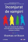 &Icirc;nconjurat de vampiri - Paperback brosat - Thomas Erikson - Litera