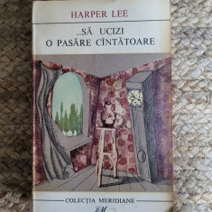 ....SA UCIZI O PASARE CANTATOARE - HARPER LEE