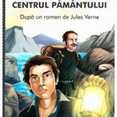 Calatorie spre centrul Pamantului - Jules Verne