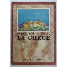 ENCYCLOPEDIE PAR L&#039;IMAGE : LA GRECE , 1935