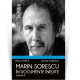 Marin Sorescu in documente inedite, Volumul III - George Sorescu, Maria Ionica