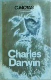 C. Motas - Charles Darwin. Viata si opera