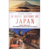 A BRIEF HISTORY OF JAPAN. SAMURAI, SHOGUN AND ZEN-JONATHAN CLEMENTS-333000