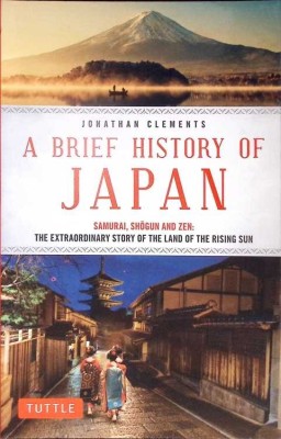A BRIEF HISTORY OF JAPAN. SAMURAI, SHOGUN AND ZEN-JONATHAN CLEMENTS-276657 foto