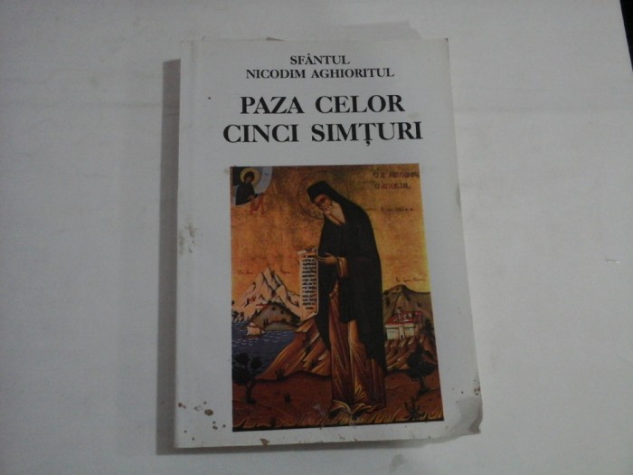 PAZA CELOR CINCI SIMTURI - SFANTUL NICODIM AGHIORITUL