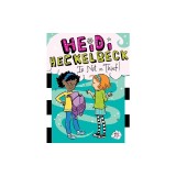 Heidi Heckelbeck Is Not a Thief!