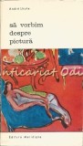 Cumpara ieftin Sa Vorbim Despre Pictura - Andre Lhote, Meridiane 1971, Album Pictura, Arta, Colectia Biblioteca de Arta