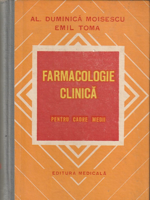 AL. DUMINICA MOISESCU - FARMACOLOGIE CLINICA PENTRU CADRE MEDII