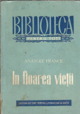 Anatole France - In floarea vietii / ESPLA, 1953 foto