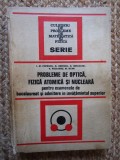 Probleme de optica, fizica atomica si nucleara - I.M. Popescu, G. Ionescu