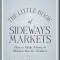 The Little Book of Sideways Markets: How to Make Money in Markets That Go Nowhere