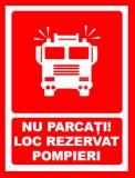 Placuta nu parcati loc rezervat pompieri