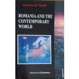 ROMANIA AND THE CONTEMPORARY WORLD-DUMITRU M. VINTILA-145919