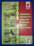 Dob&acirc;ndirea Proprietății Imobiliare Rom&acirc;nia 1831-1989: Carte Drept Notarom 2020, Cartonată, Stare Bună
