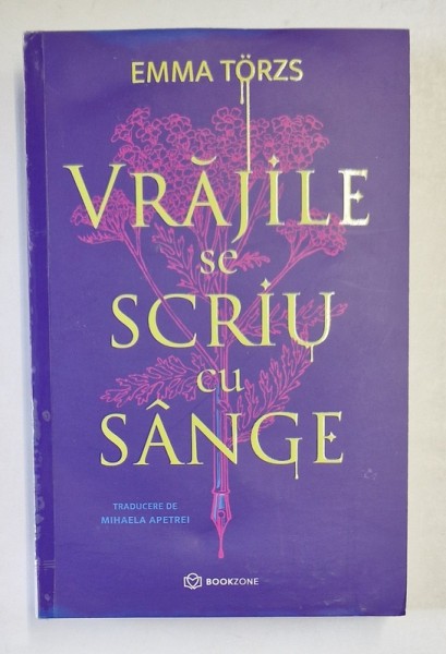 VRAJILE SE SCRIU CU SANGE , roman de EMMA TORZS , 2023